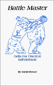 Battle Master: Drills for Practical Self-Defense