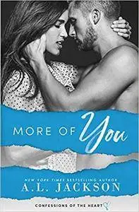 More of You (Confessions of the Heart) (Volume 1)