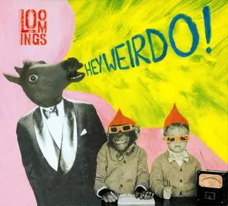 Loomings - Hey Weirdo! (2019)