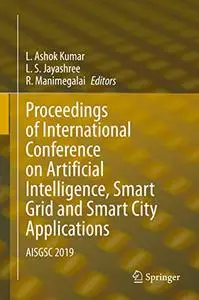 Proceedings of International Conference on Artificial Intelligence, Smart Grid and Smart City Applications (Repost)