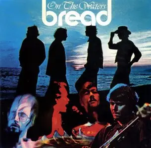 Bread - On The Waters (1970) {1995, Remastered}