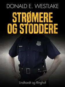 «Strømere og stoddere» by Donald E. Westlake