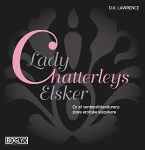 «Lady Chatterleys elsker» by D.H. Lawrence