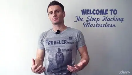 Sleep Hacking Masterclass - Sleep Faster and Feel Refreshed