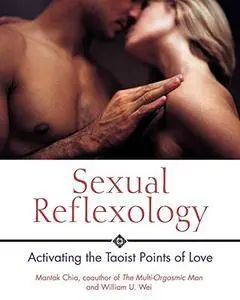 Sexual Reflexology: Activating the Taoist Points of Love [Repost]