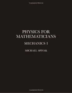 Physics for Mathematicians, Mechanics I