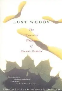 Lost Woods: The Discovered Writing of Rachel Carson by Rachel Carson [REPOST]