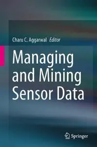 Managing and Mining Sensor Data (Repost)