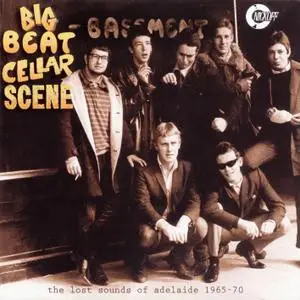 VA - Big Beat Cellar Scene: The Lost Sounds of Adelaide 1965-70 (2009)