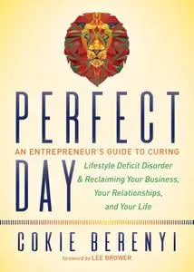 «Perfect Day» by Cokie Berenyi