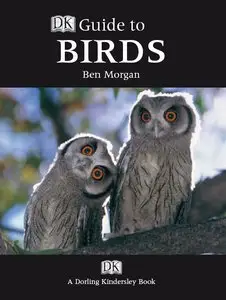 Ben Morgan - DK Guide to Birds (Dk Guide) (Repost)