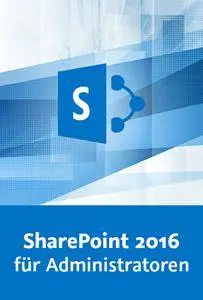 Video2Brain - SharePoint 2016 für Administratoren