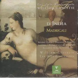 Ensemble de violes Orlando Gibbons, Les Arts Florissants, William Christie - Sigismondo D'India: Madrigals (1998)