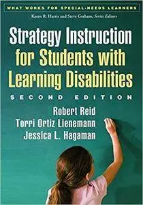 Strategy Instruction for Students with Learning Disabilities, Second Edition (What Works for Special-Needs Learners)