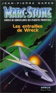 Jean-Pierre Garen : Les entrailles de Wreck