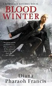 «Blood Winter» by Diana Pharaoh Francis