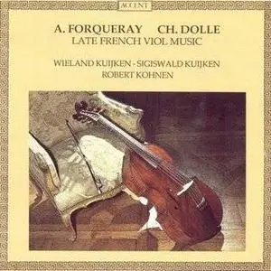 Forqueray & Dollé - Late French Viol Music