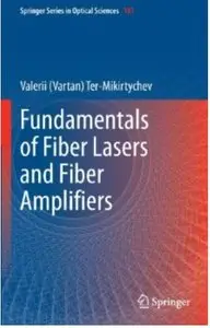 Fundamentals of Fiber Lasers and Fiber Amplifiers [Repost]