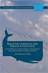 Recasting American and Persian Literatures