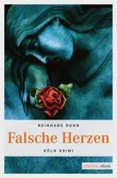 Rohn, Reinhard - Jan Schiller 01 - Falsche Herzen