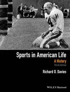 Sports in American Life: A History, 3rd Edition