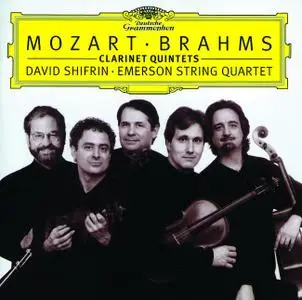 David Shifrin, Emerson String Quartet - Mozart, Brahms: Clarinet Quintets (1999)