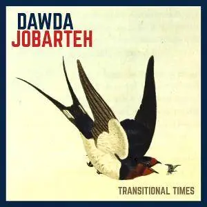 Dawda Jobarteh - Transitional Times (2016)