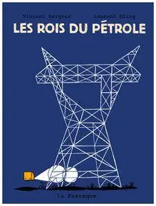 Les Rois Du Pétrole