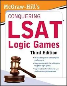 McGraw-Hill's Conquering LSAT Logic Games, Third Edition