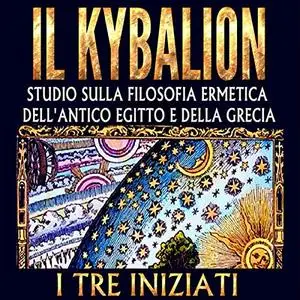 «Il Kybalion» by I Tre Iniziati