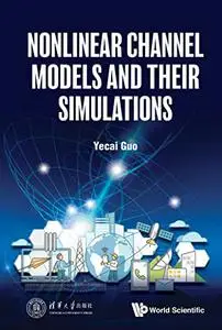 Nonlinear Channel Models and Their Simulations
