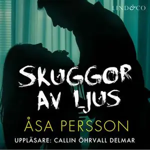 «Skuggor av ljus» by Åsa Persson