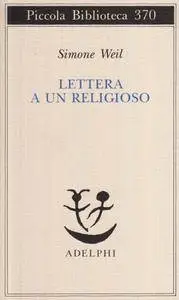 Simone Weil - Lettera a un religioso