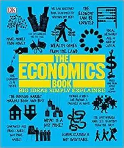 The Economics Book: Big Ideas Simply Explained [Repost]