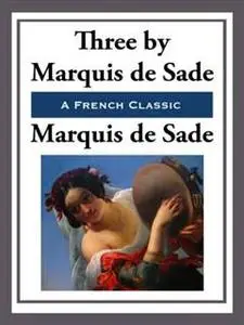 «Three» by Marquis de Sade