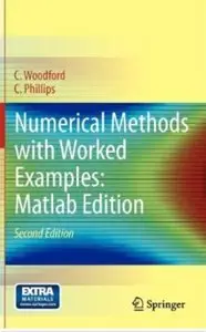 Numerical Methods with Worked Examples: Matlab Edition (2nd edition) [Repost]