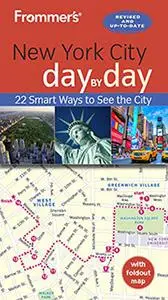 Frommer's New York City day by day, 6th edition