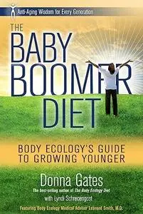 Baby Boomer Diet: Body Ecology's Guide to Growing Younger