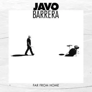 Javo Barrera - Far From Home (2017)