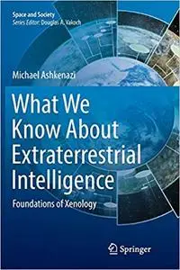 What We Know About Extraterrestrial Intelligence: Foundations of Xenology (Repost)