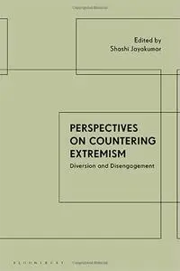 Perspectives on Countering Extremism: Diversion and Disengagement