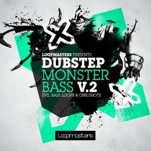 Loopmasters Dubstep Monster Bass Vol 2 MULTIFORMAT