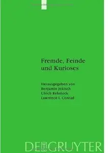 Fremde, Feinde und Kurioses