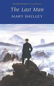 «The Last Man» by Mary Shelley