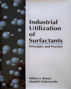 Industrial Utilization of Surfactants: Principles and Practice