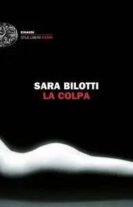 Sara Bilotti - La colpa (repost)