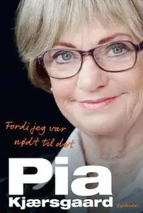 «Pia Kjærsgaard» by Jette Meier Carlsen,Pia Kjærsgaard