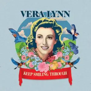 Vera Lynn - Keep Smiling Through (2020) [Official Digital Download]