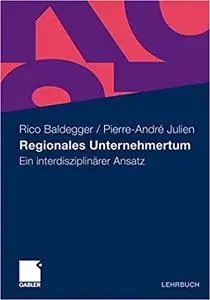 Regionales Unternehmertum: Ein interdisziplinärer Ansatz