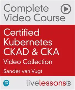 Certified Kubernetes CKAD & CKA